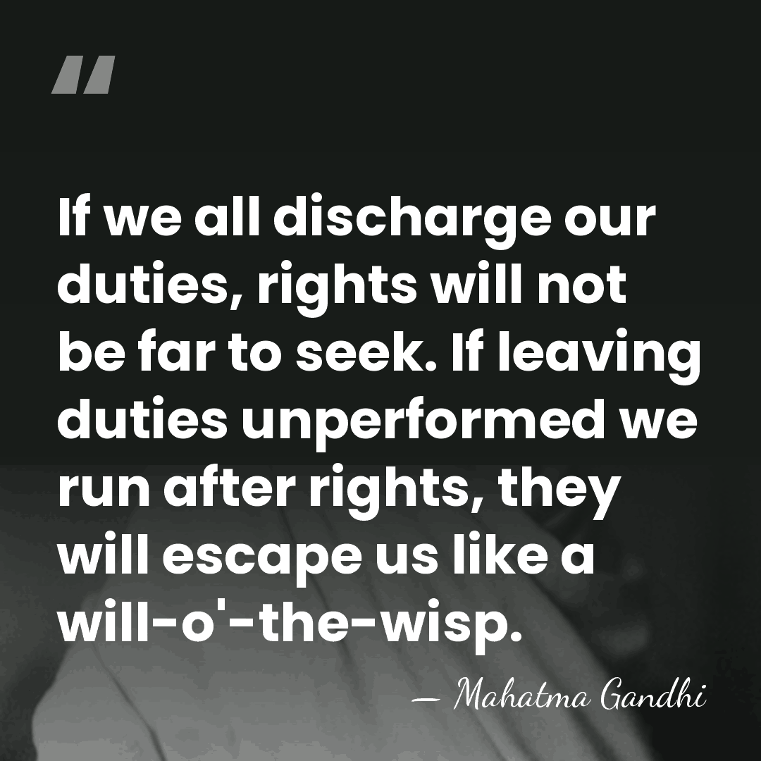 If we all discharge our duties, rights will not be far to&hellip; - Mahatma Gandhi