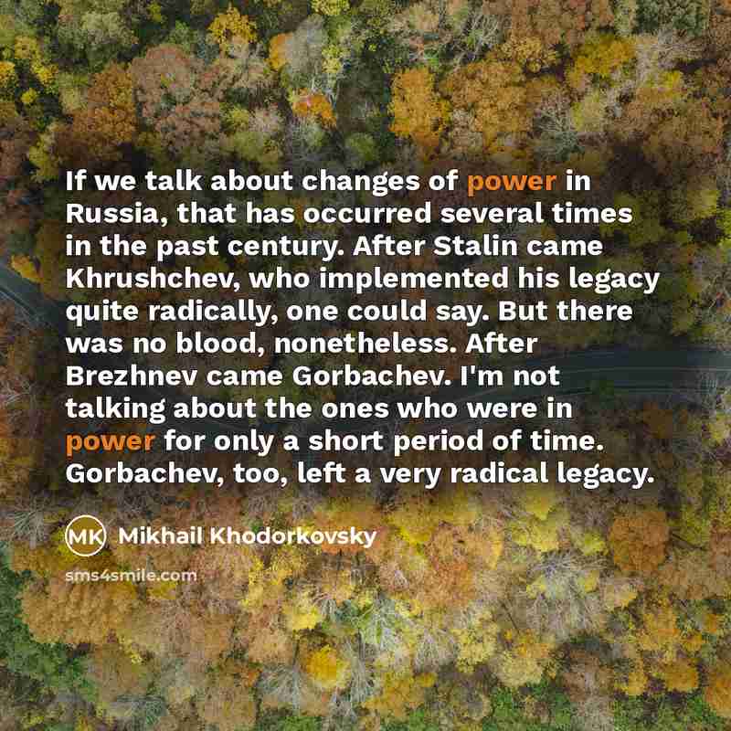 “If we talk about changes of power in Russia, that…” quote by Mikhail Khodorkovsky