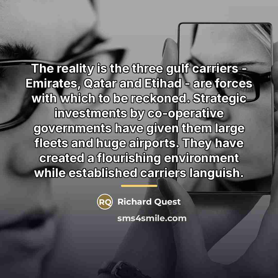 “The reality is the three gulf carriers - Emirates, Qatar…” quote by Richard Quest
