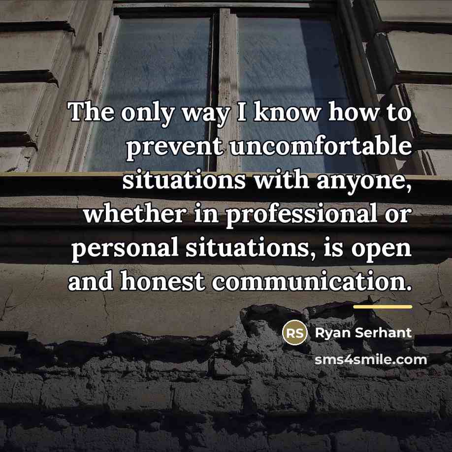 “The only way I know how to prevent uncomfortable situations…” quote by Ryan Serhant