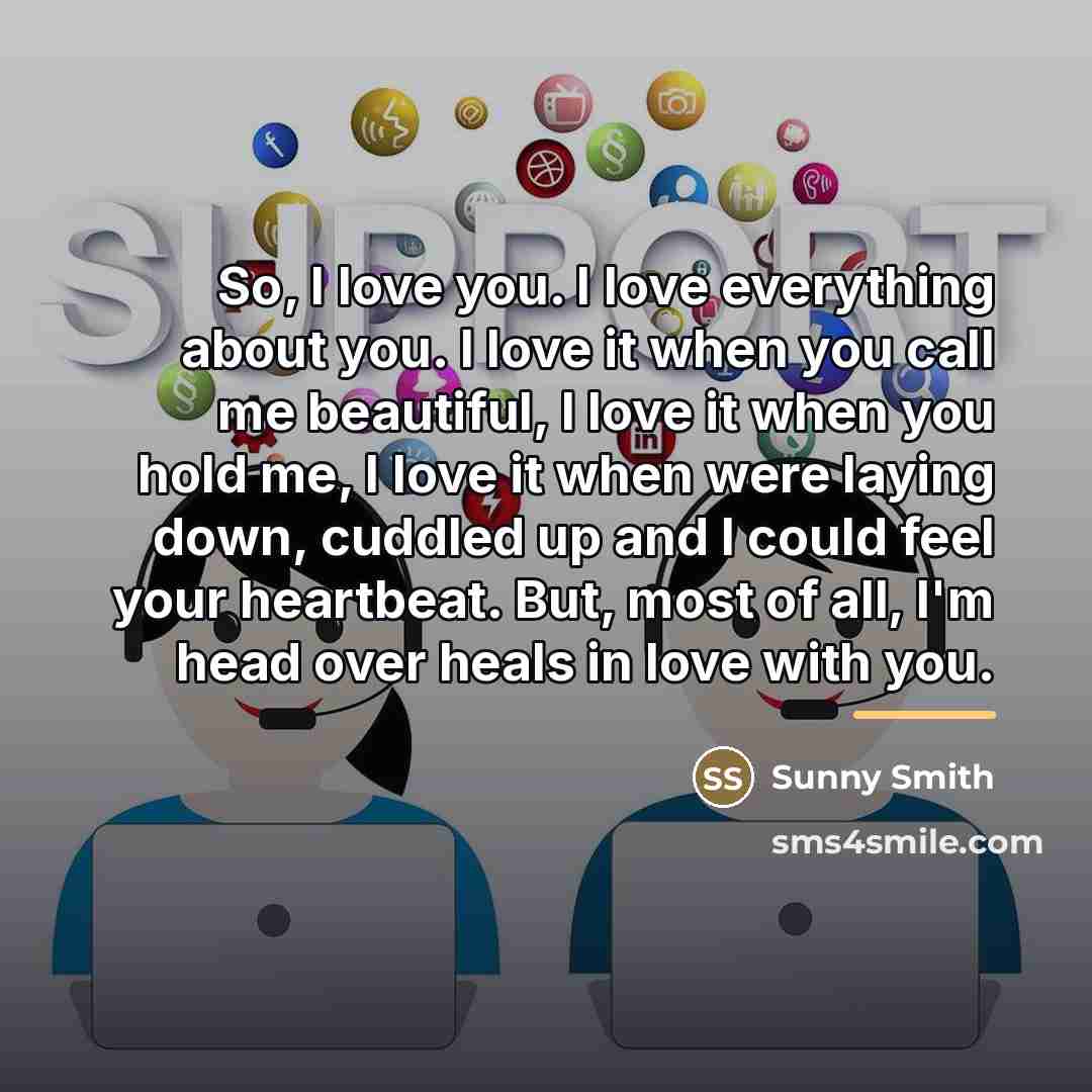 “So, I love you. I love everything about you. I…” quote by Sunny Smith