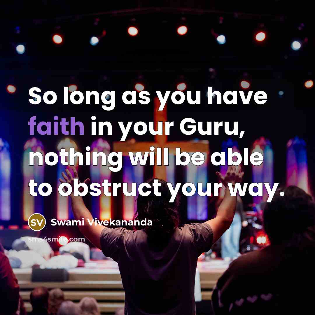 “So long as you have faith in your Guru, nothing…” quote by Swami Vivekananda