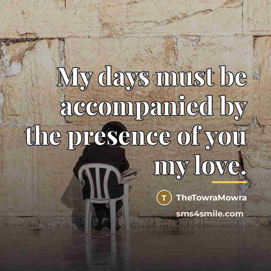 “My days must be accompanied by the presence of you…” quote by TheTowraMowra