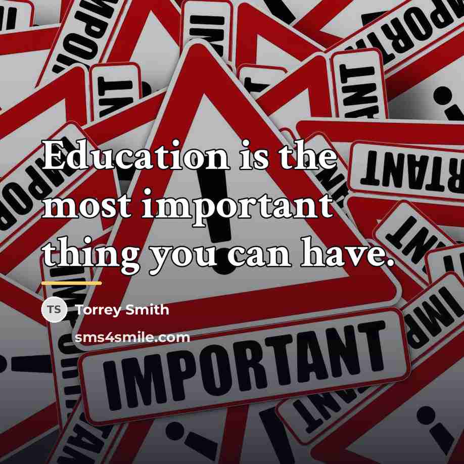 “Education is the most important thing you can have.…” quote by Torrey Smith