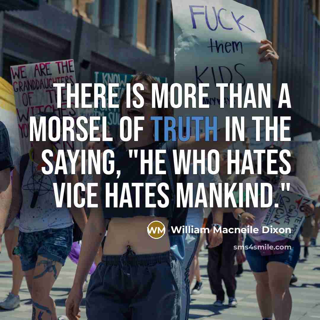 “There is more than a morsel of truth in the…” quote by William Macneile Dixon