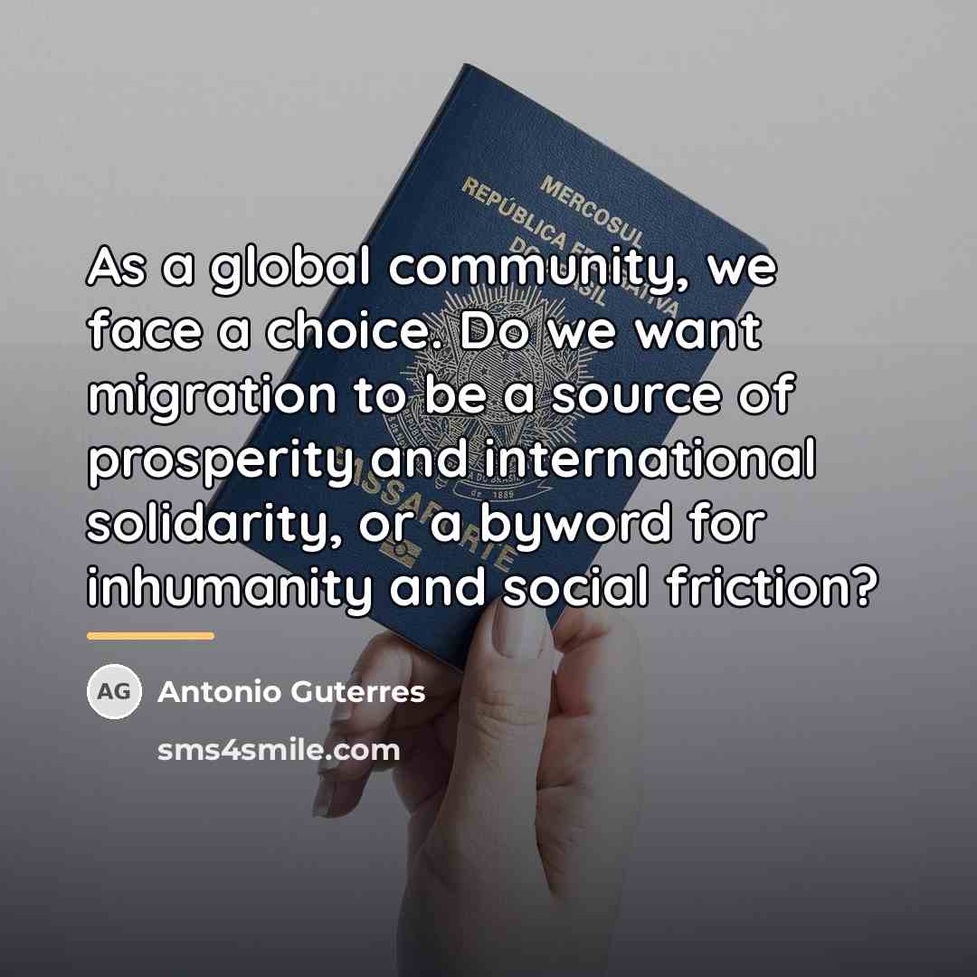 “As a global community, we face a choice. Do we…” quote by Antonio Guterres