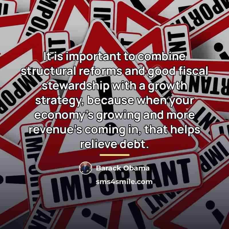 “It is important to combine structural reforms and good fiscal…” quote by Barack Obama