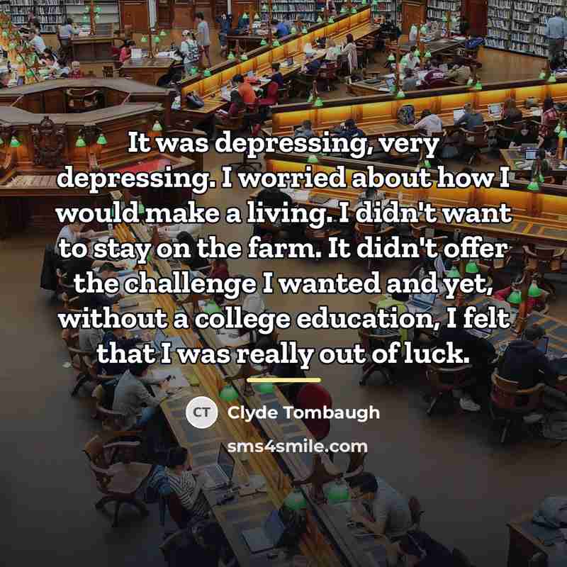 “It was depressing, very depressing. I worried about how I…” quote by Clyde Tombaugh