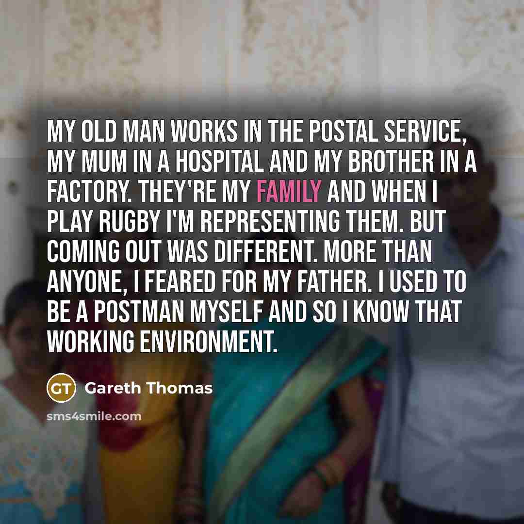 “My old man works in the postal service, my mum…” quote by Gareth Thomas