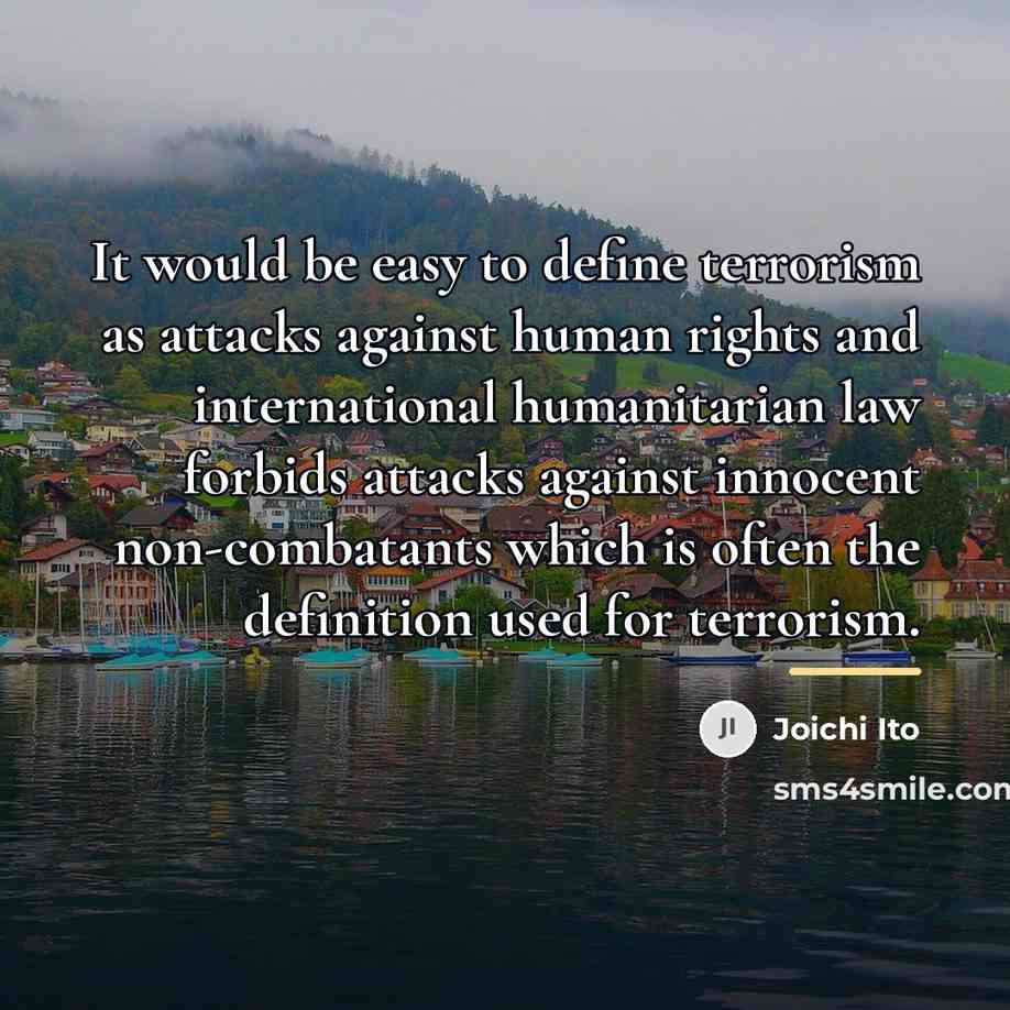 “It would be easy to define terrorism as attacks against…” quote by Joichi Ito