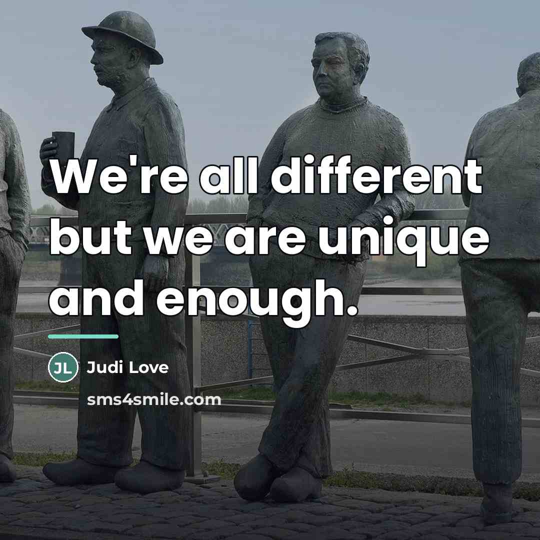 “We're all different but we are unique and enough.…” quote by Judi Love