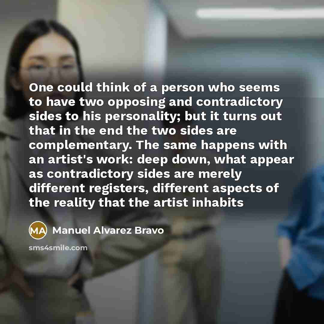 “One could think of a person who seems to have…” quote by Manuel Alvarez Bravo