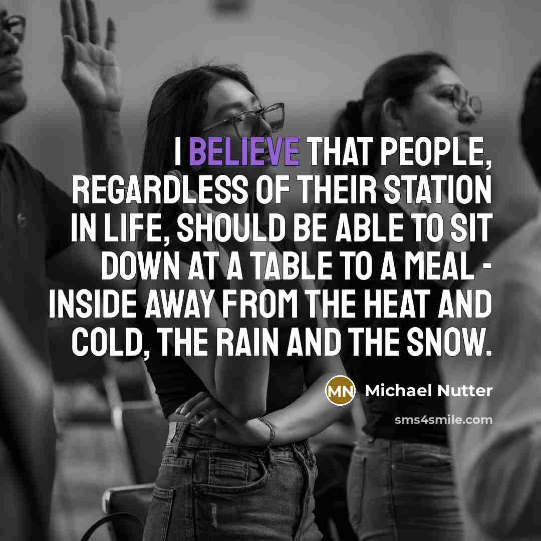“I believe that people, regardless of their station in life,…” quote by Michael Nutter