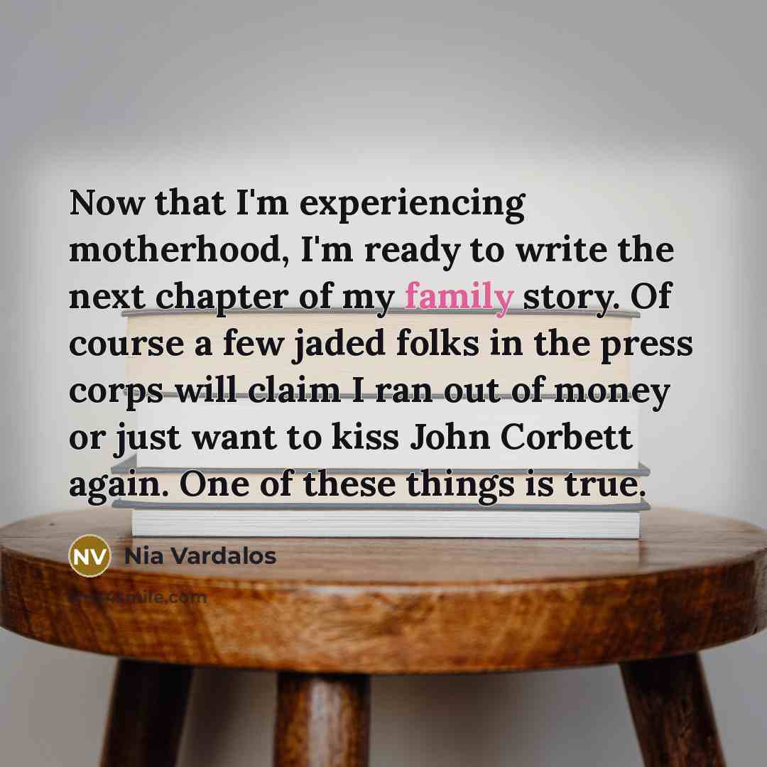 “Now that I'm experiencing motherhood, I'm ready to write the…” quote by Nia Vardalos