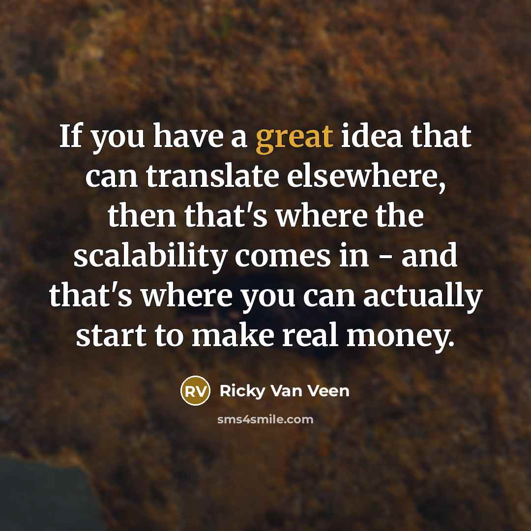 “If you have a great idea that can translate elsewhere,…” quote by Ricky Van Veen