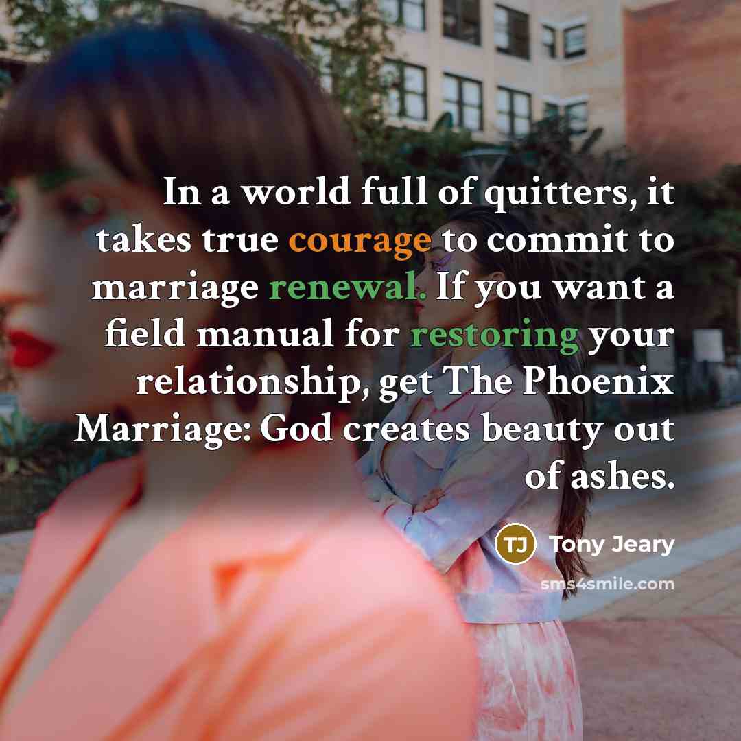 “In a world full of quitters, it takes true courage…” quote by Tony Jeary