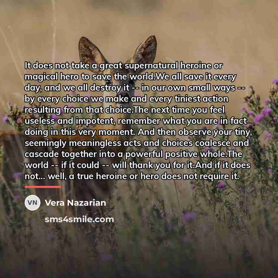 “It does not take a great supernatural heroine or magical…” quote by Vera Nazarian