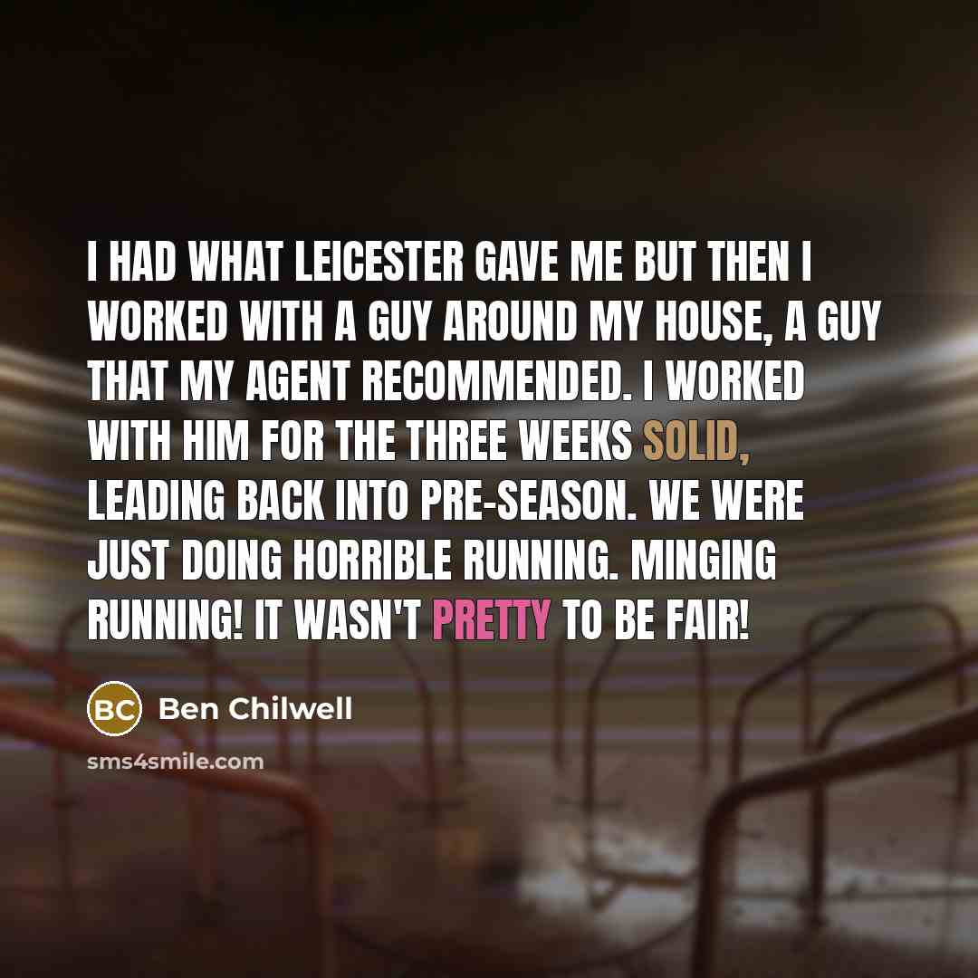 “I had what Leicester gave me but then I worked…” quote by Ben Chilwell