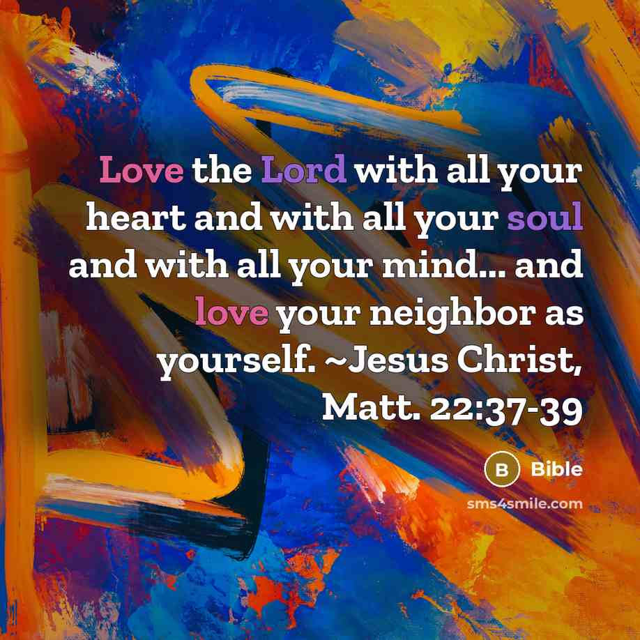 “Love the Lord with all your heart and with all…” quote by Bible