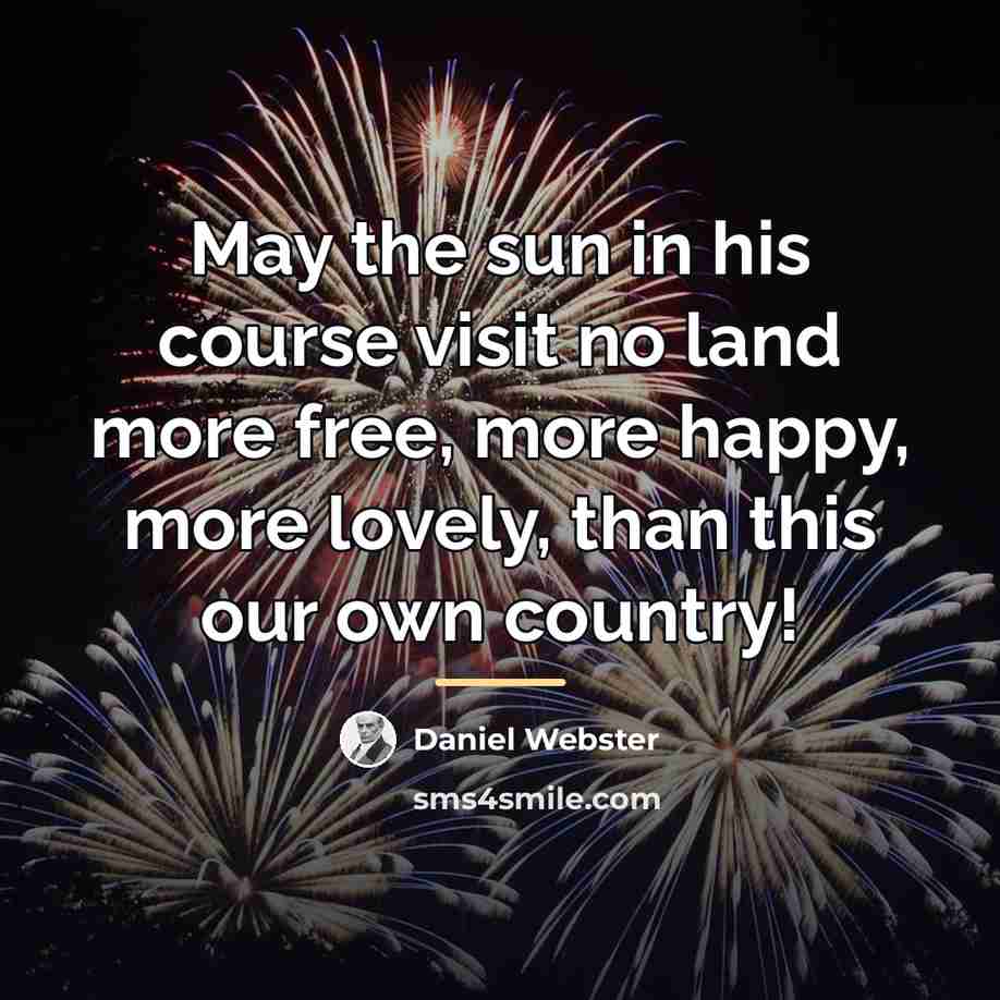 “May the sun in his course visit no land more…” quote by Daniel Webster