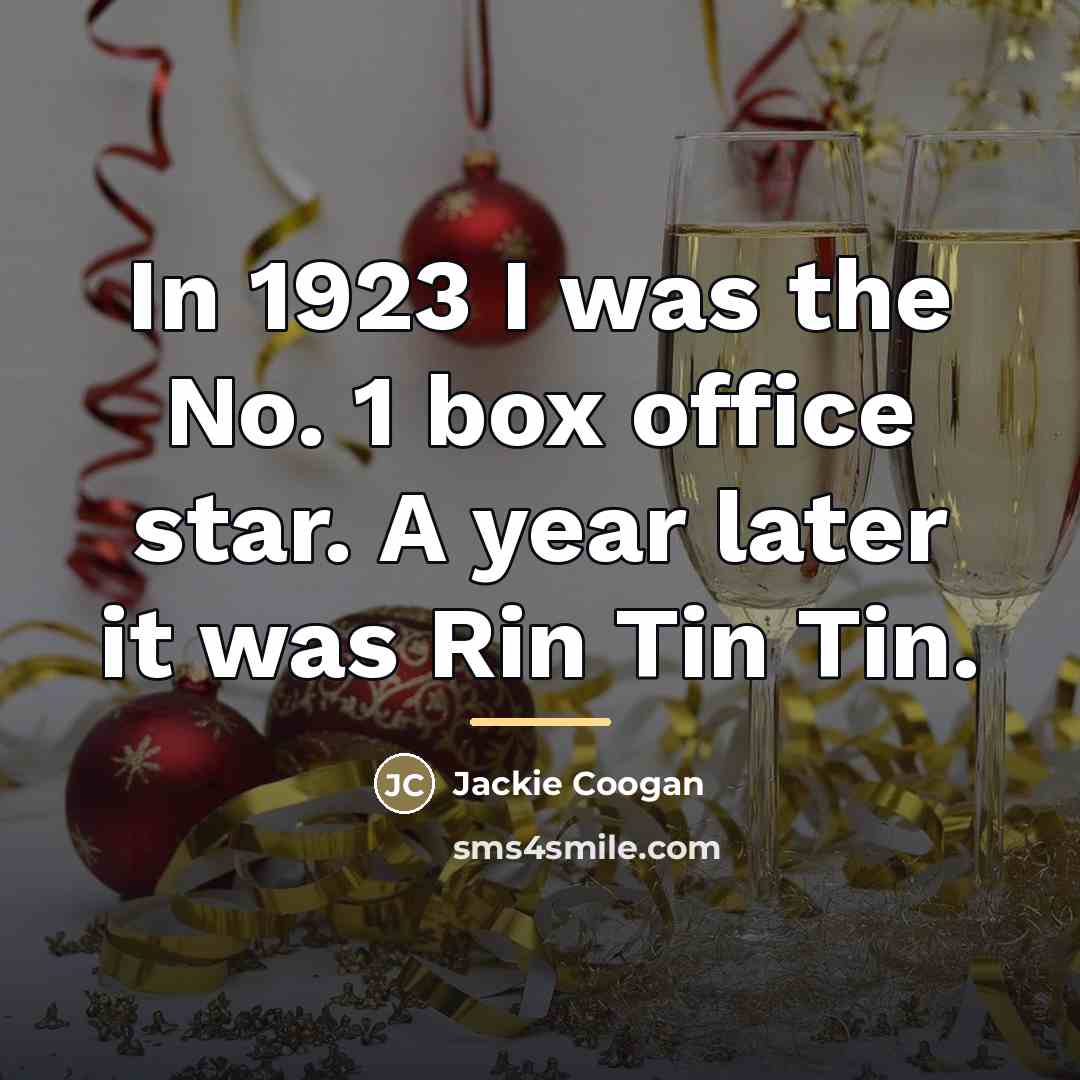 “In 1923 I was the No. 1 box office star.…” quote by Jackie Coogan
