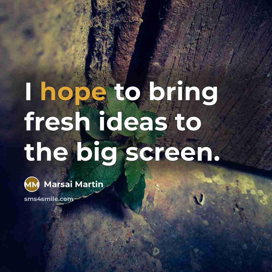 “I hope to bring fresh ideas to the big screen.…” quote by Marsai Martin