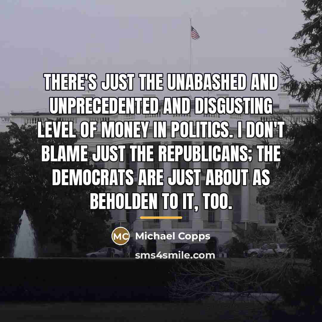 “There's just the unabashed and unprecedented and disgusting level of…” quote by Michael Copps