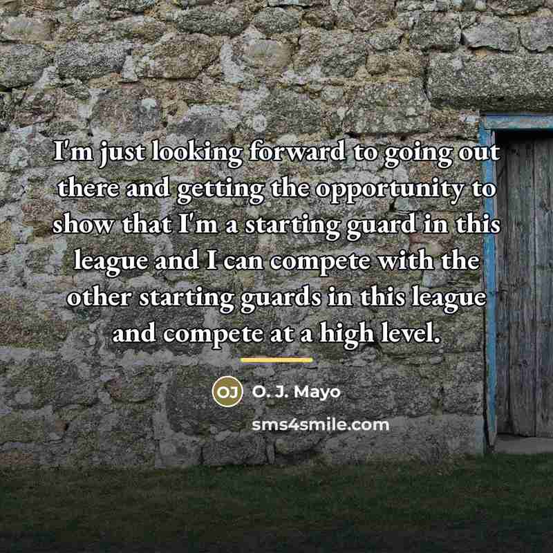 “I'm just looking forward to going out there and getting…” quote by O. J. Mayo