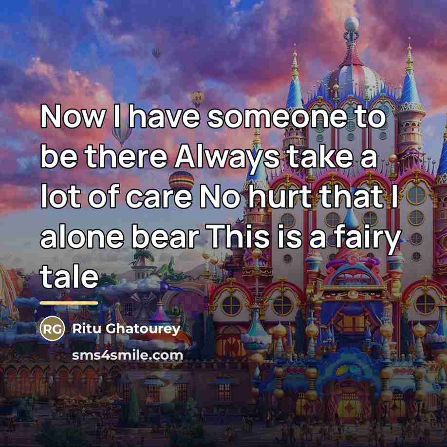 “Now I have someone to be there Always take a…” quote by Ritu Ghatourey