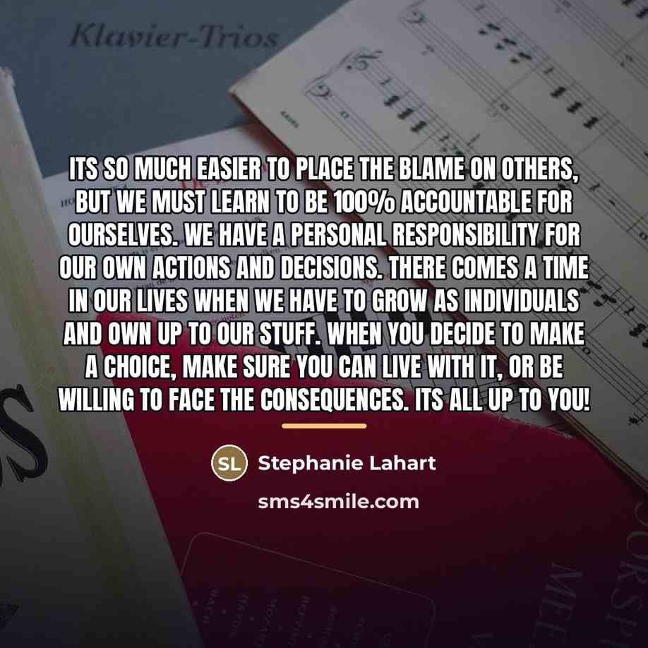 “Its SO much easier to place the blame on others,…” quote by Stephanie Lahart