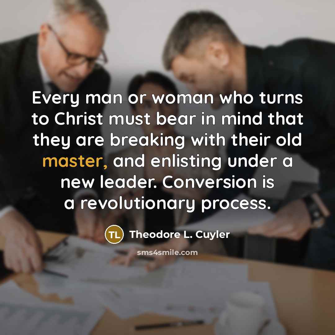 “Every man or woman who turns to Christ must bear…” quote by Theodore L. Cuyler