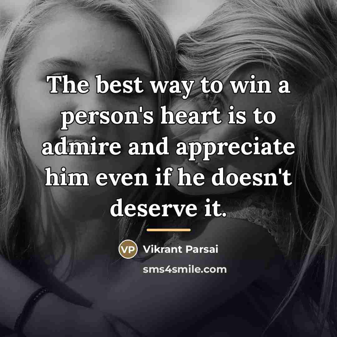 “The best way to win a person's heart is to…” quote by Vikrant Parsai