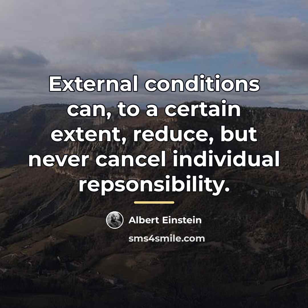 “External conditions can, to a certain extent, reduce, but never…” quote by Albert Einstein