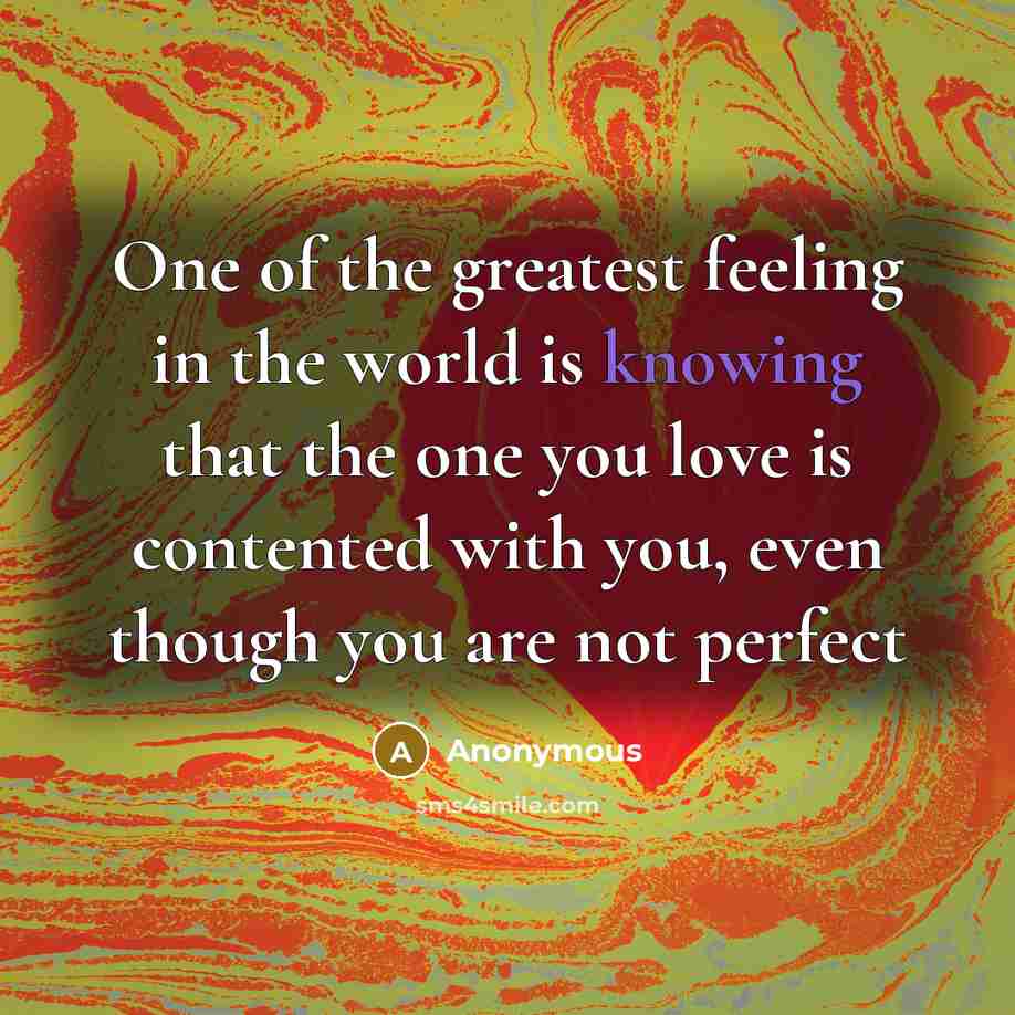 “One of the greatest feeling in the world is knowing…” quote by Anonymous