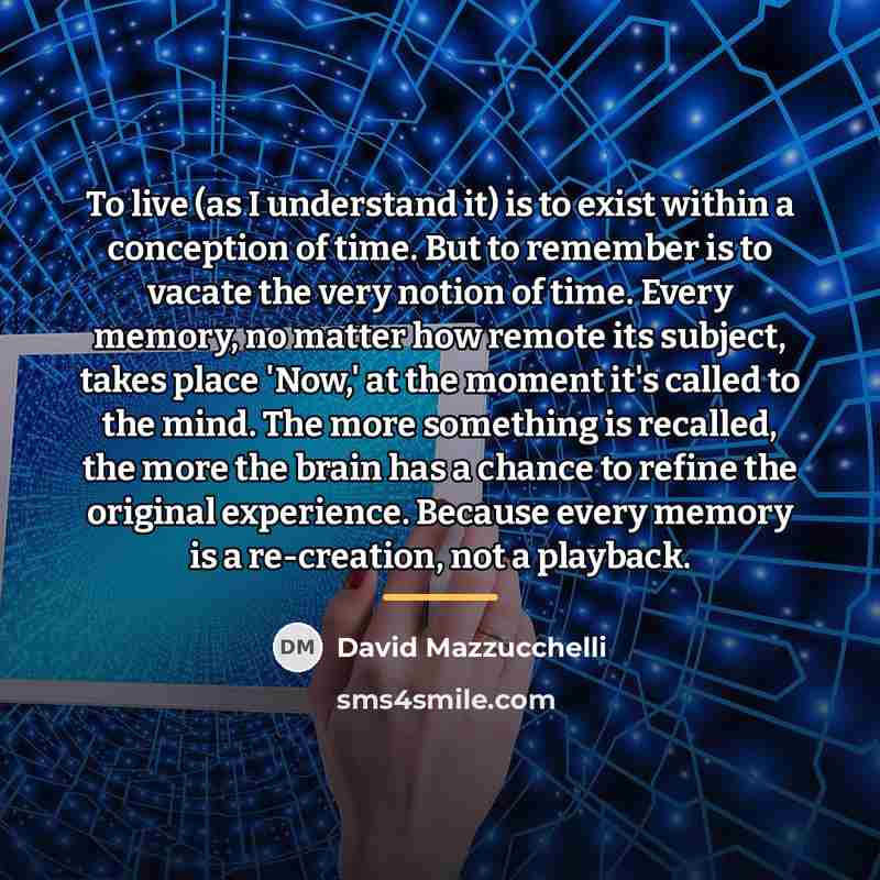 “To live (as I understand it) is to exist within…” quote by David Mazzucchelli