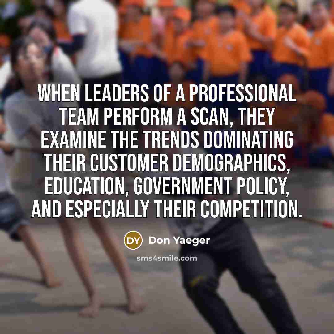 “When leaders of a professional team perform a scan, they…” quote by Don Yaeger