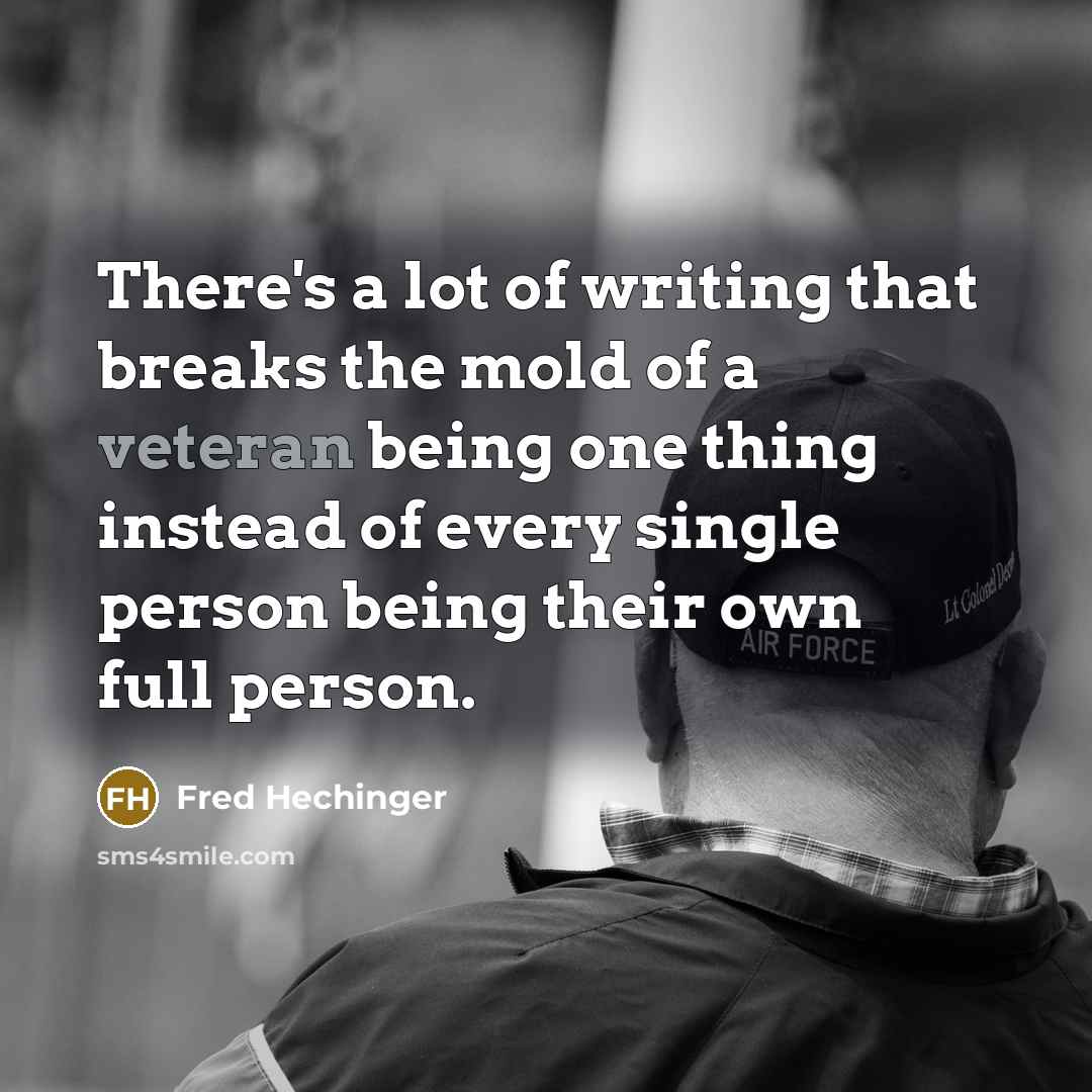 “There's a lot of writing that breaks the mold of…” quote by Fred Hechinger