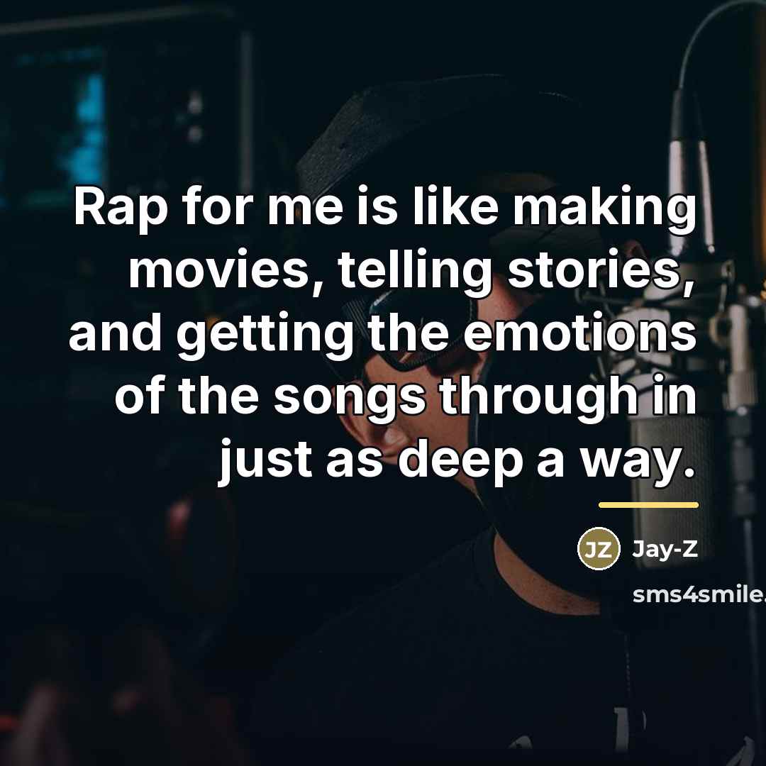 “Rap for me is like making movies, telling stories, and…” quote by Jay-Z