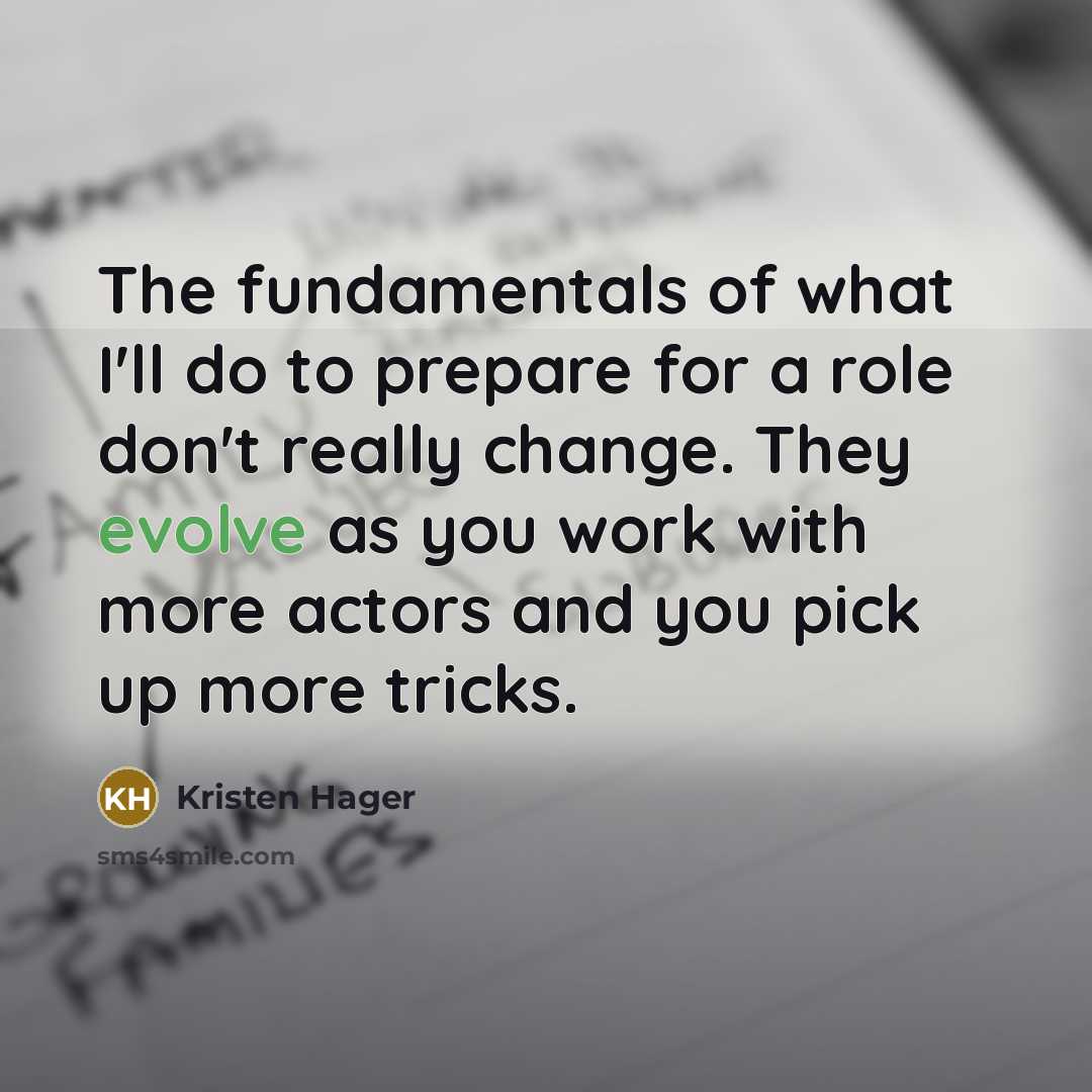 “The fundamentals of what I'll do to prepare for a…” quote by Kristen Hager