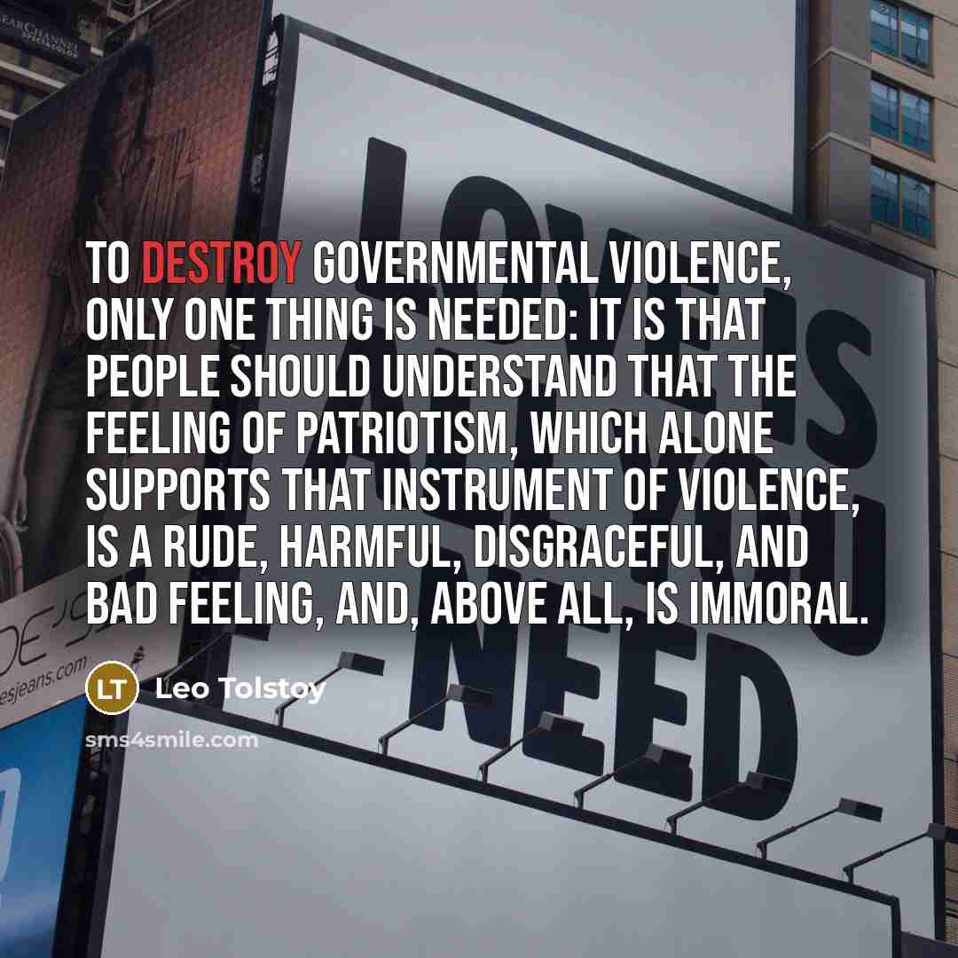 “To destroy governmental violence, only one thing is needed: It…” quote by Leo Tolstoy
