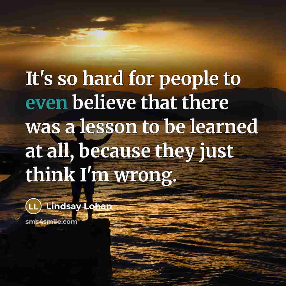 “It's so hard for people to even believe that there…” quote by Lindsay Lohan
