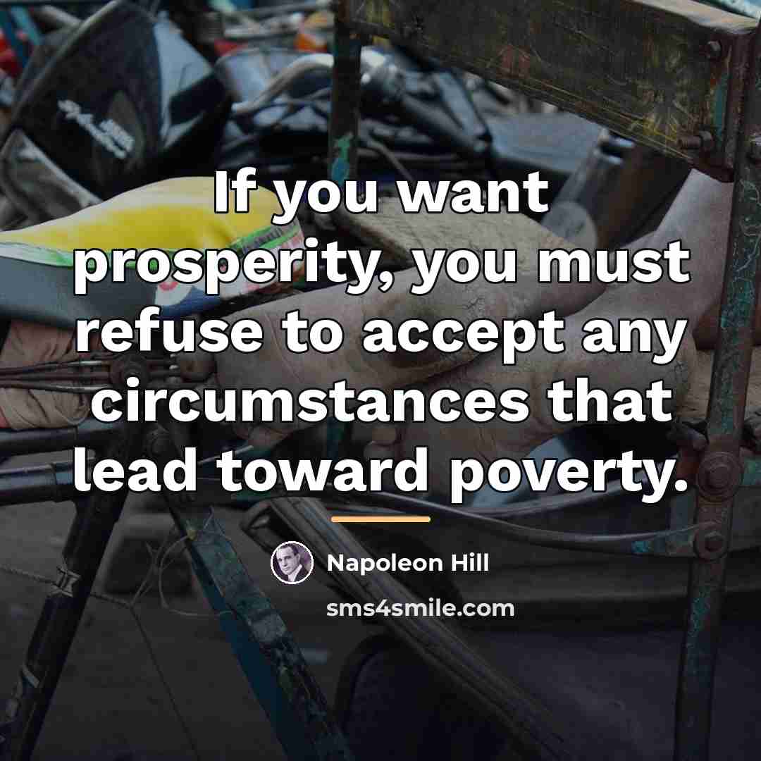 “If you want prosperity, you must refuse to accept any…” quote by Napoleon Hill