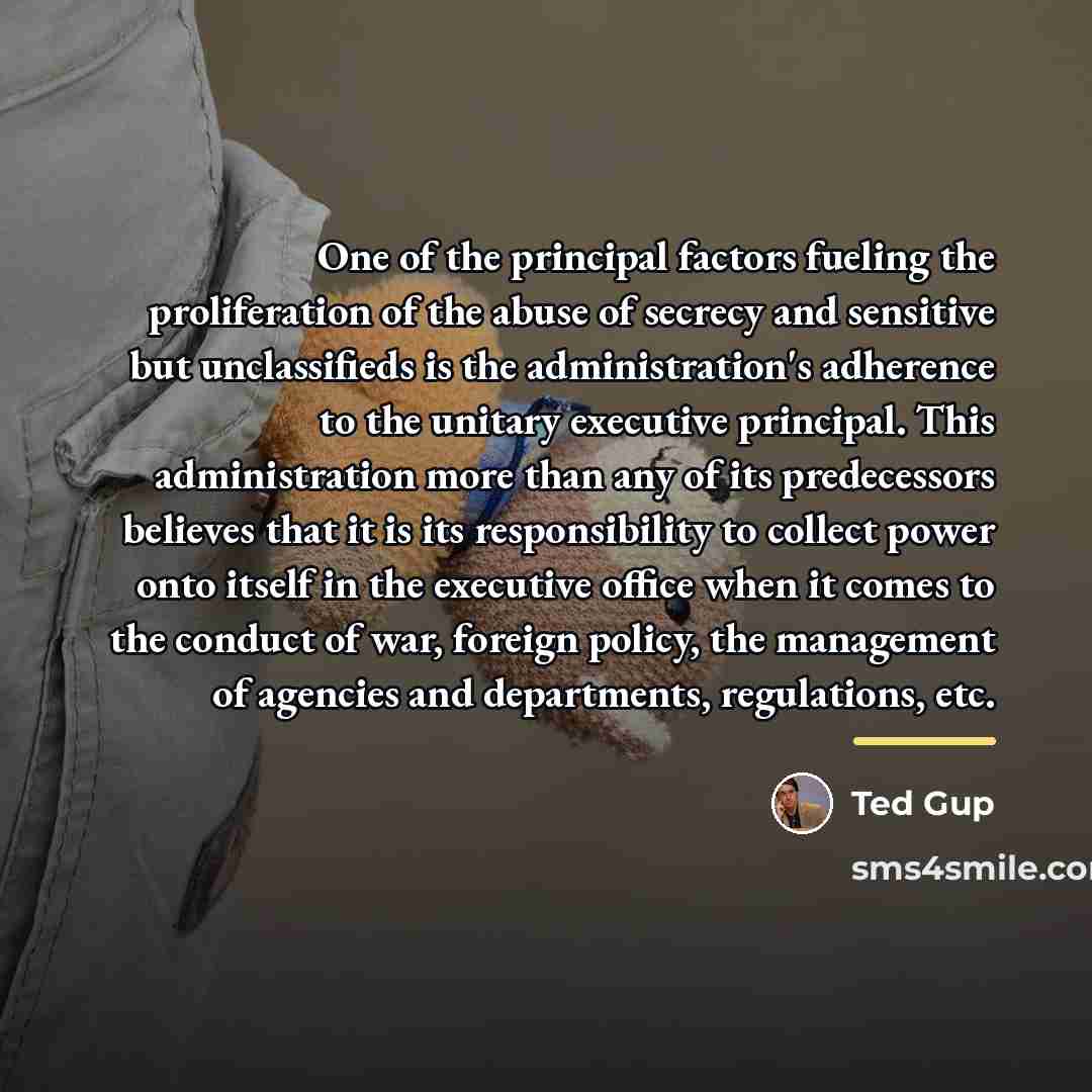 “One of the principal factors fueling the proliferation of the…” quote by Ted Gup
