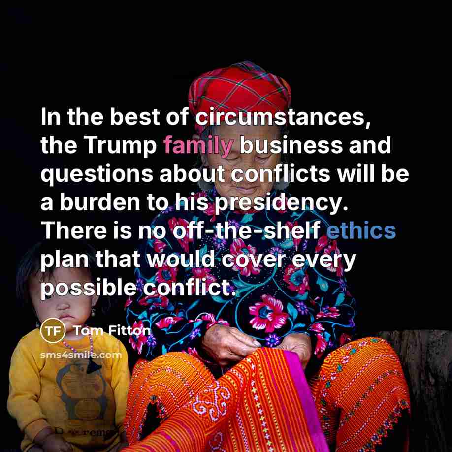 “In the best of circumstances, the Trump family business and…” quote by Tom Fitton