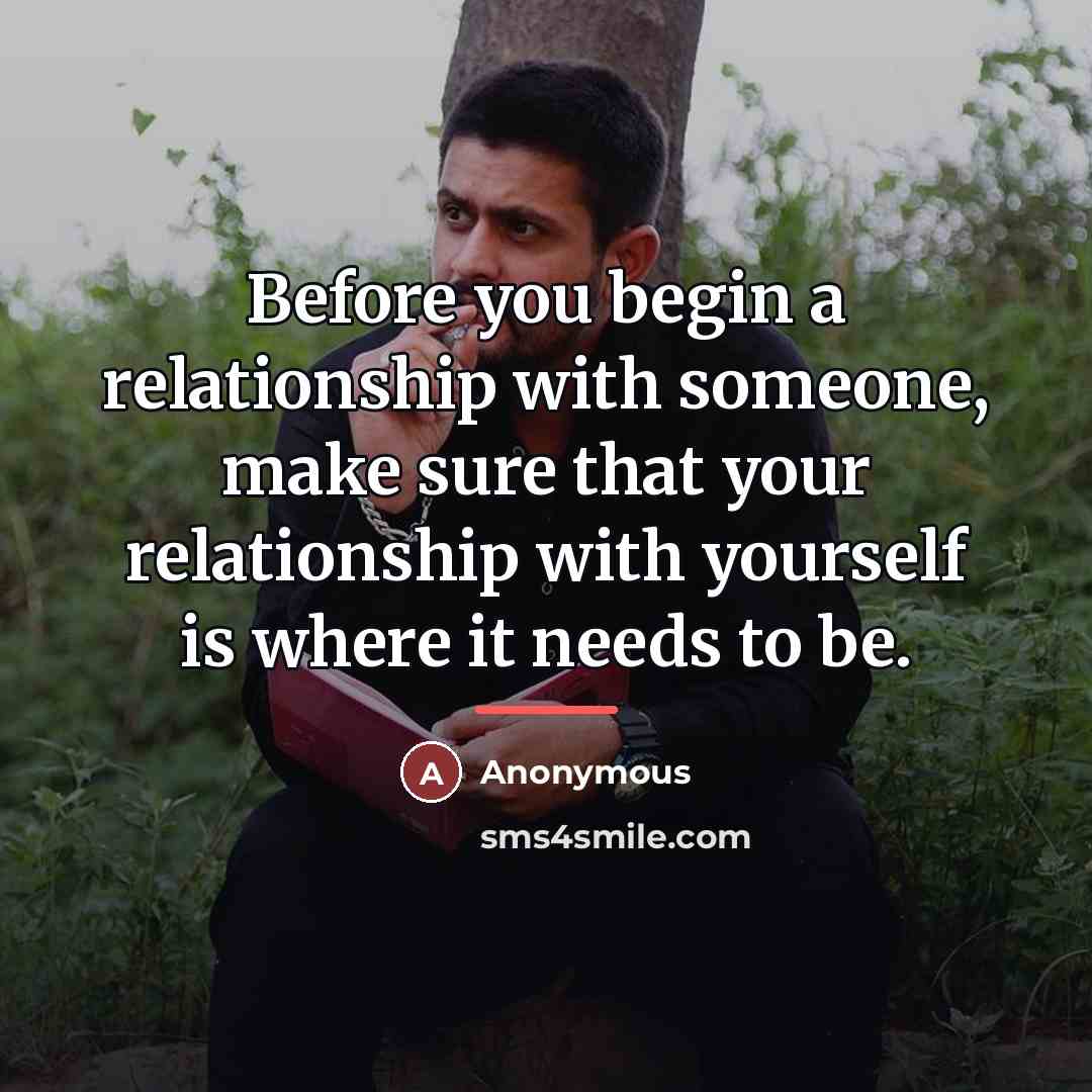 “Before you begin a relationship with someone, make sure that…” quote by Anonymous