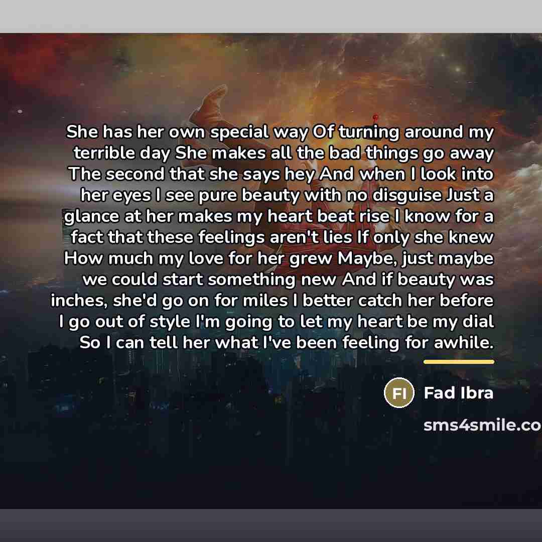“She has her own special way Of turning around my…” quote by Fad Ibra