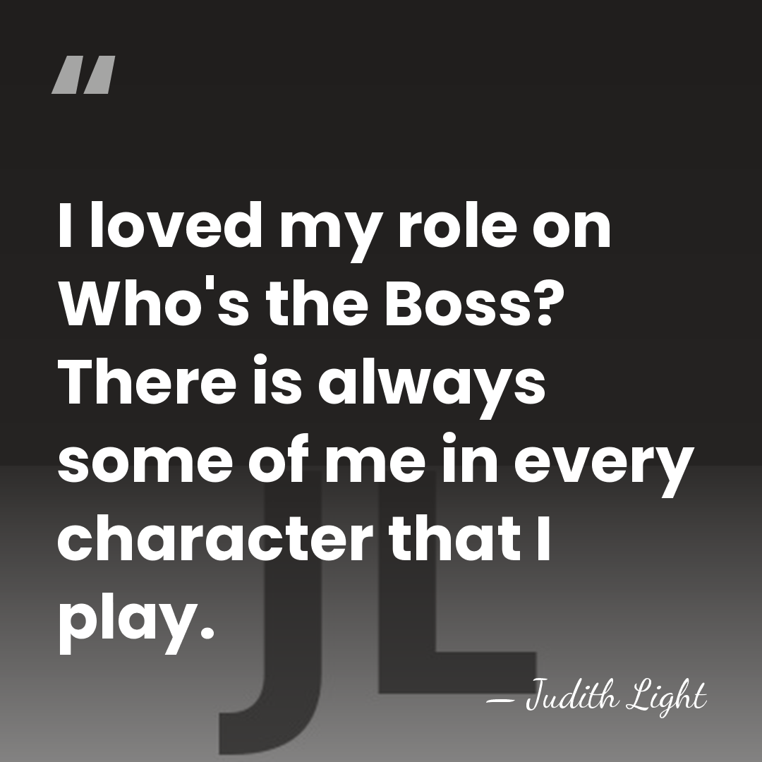 I loved my role on Who's the Boss? There is always some&hellip; - Judith Light