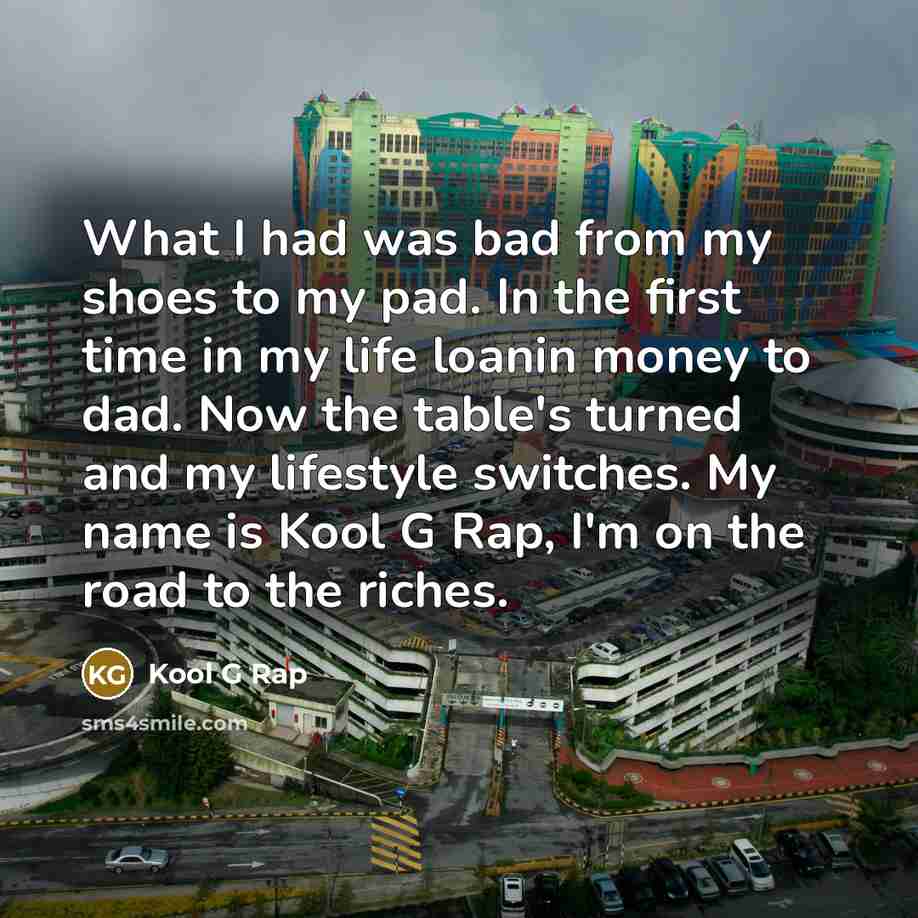 “What I had was bad from my shoes to my…” quote by Kool G Rap