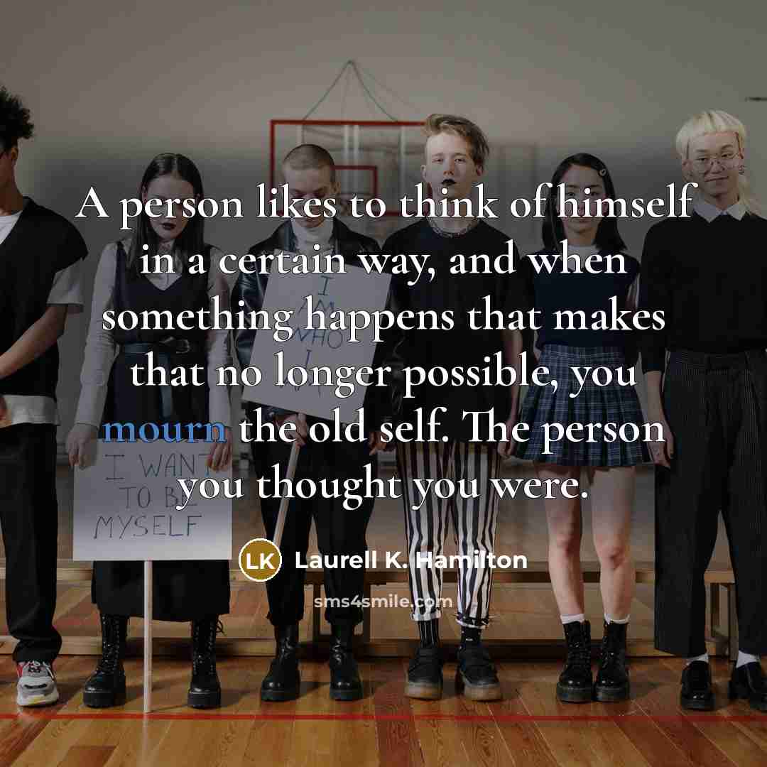 “A person likes to think of himself in a certain…” quote by Laurell K. Hamilton