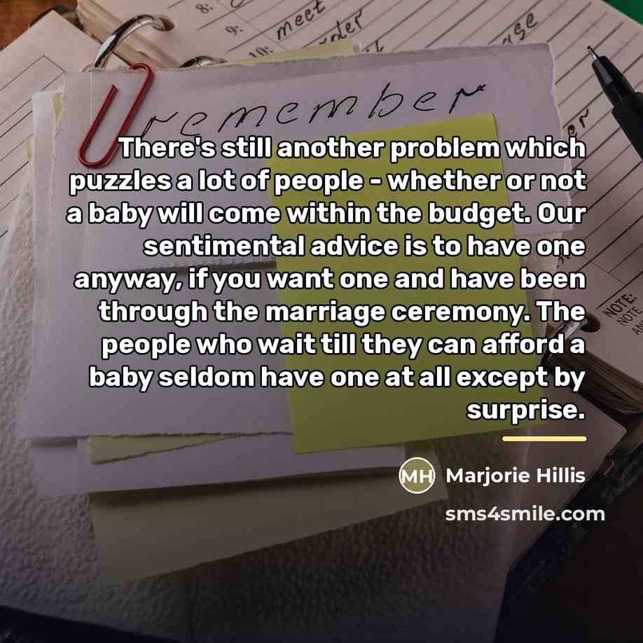 “There's still another problem which puzzles a lot of people…” quote by Marjorie Hillis